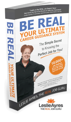 Be Real: The Simple Secret to the Perfect Job For You! How to find a career that's right for you, know your perfect job, perfect career, get career advice + guidance, career coaching in an eBook.